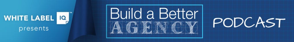 build a better agency podcast banner